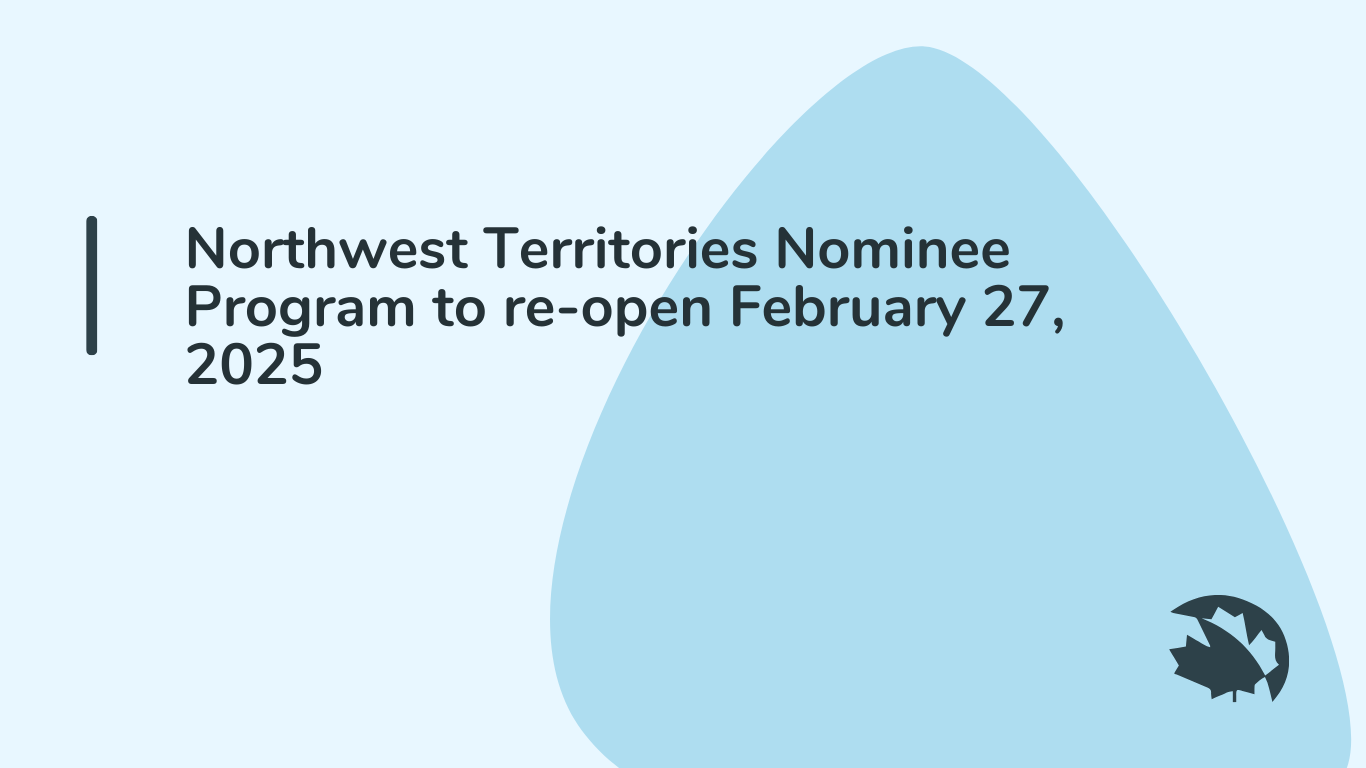 Northwest Territories Nominee Program to re-open February 27, 2025